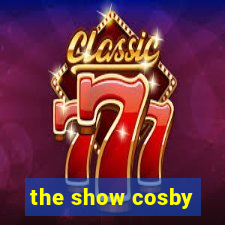 the show cosby