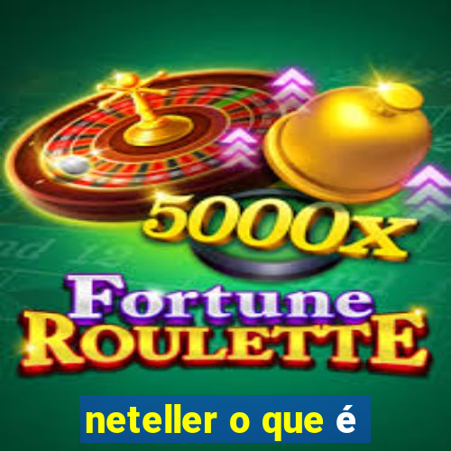 neteller o que é