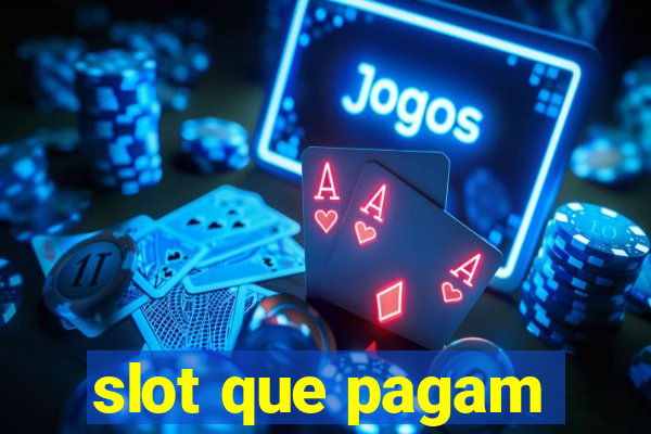 slot que pagam