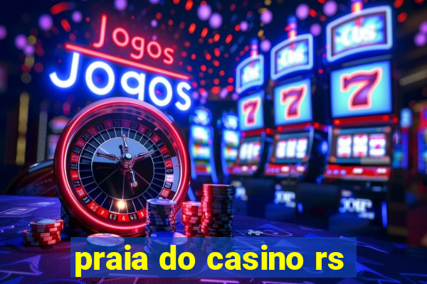 praia do casino rs