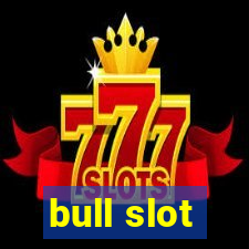 bull slot