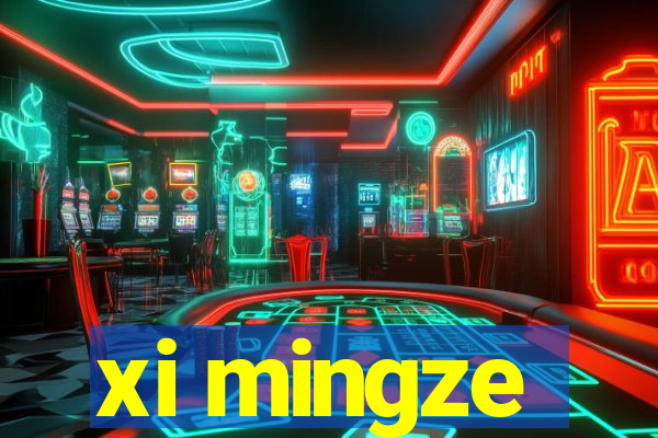 xi mingze