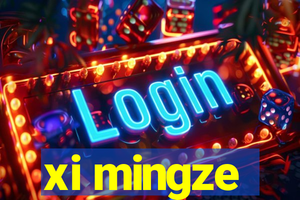 xi mingze