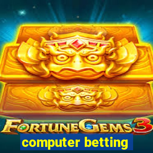 computer betting