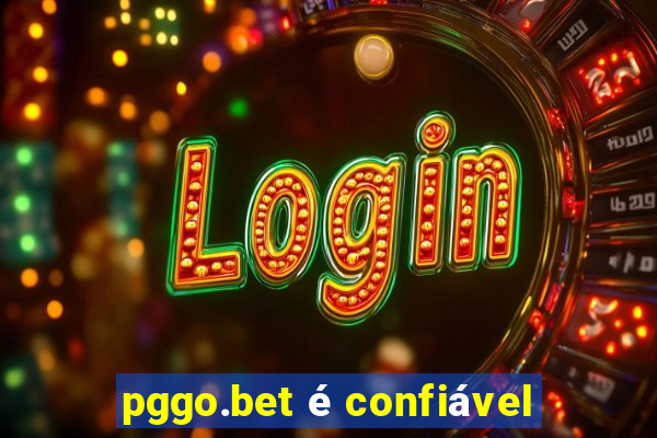 pggo.bet é confiável