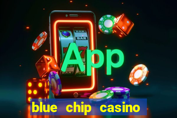 blue chip casino and hotel