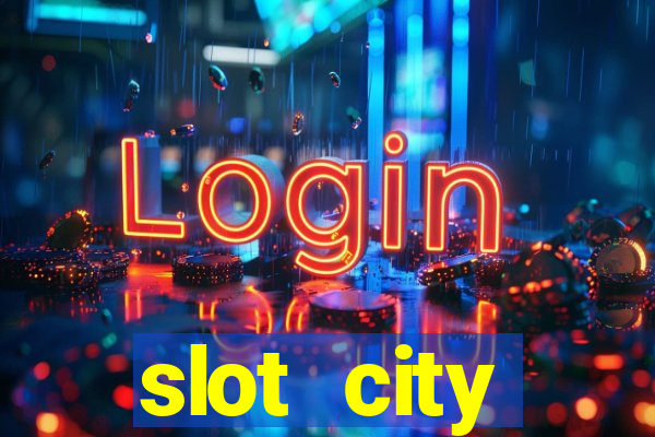 slot city оф?ц?йний сайт