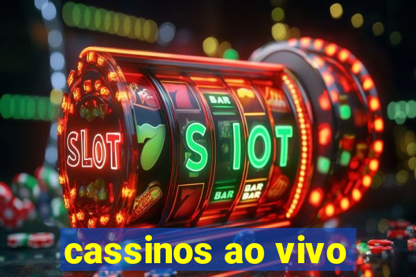 cassinos ao vivo