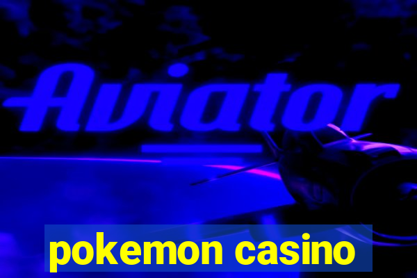 pokemon casino