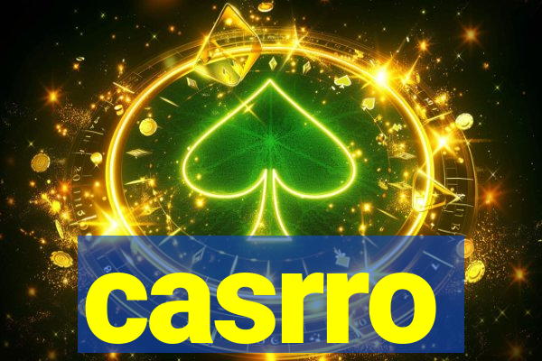 casrro