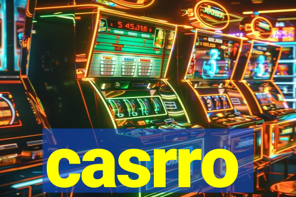 casrro