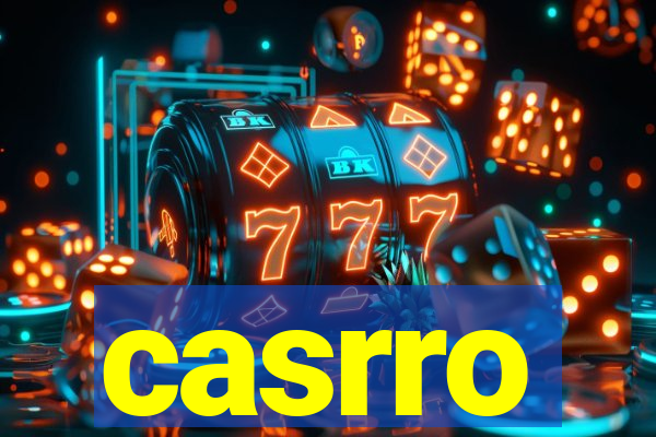 casrro