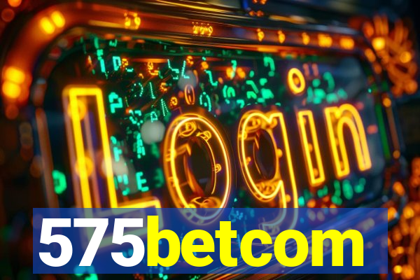 575betcom