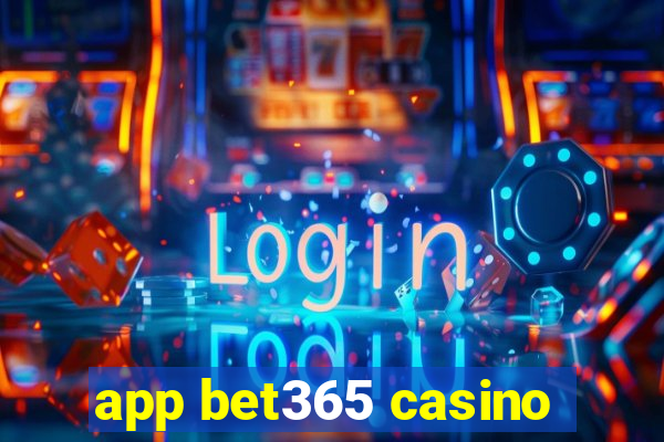 app bet365 casino