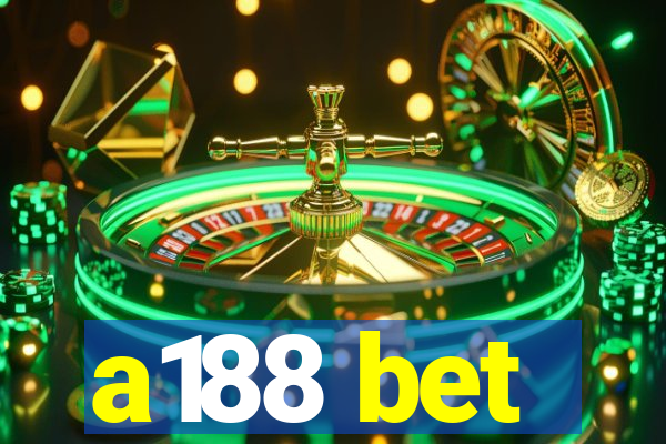 a188 bet