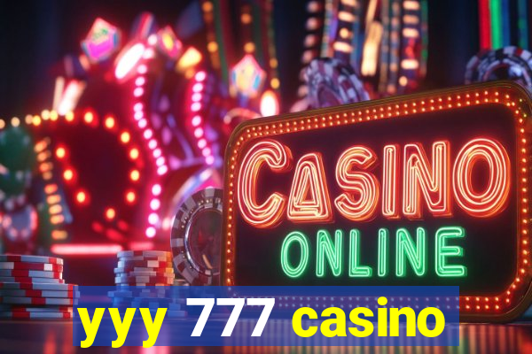 yyy 777 casino