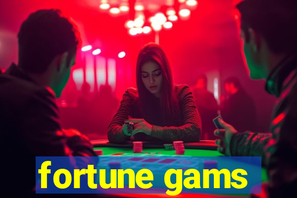 fortune gams