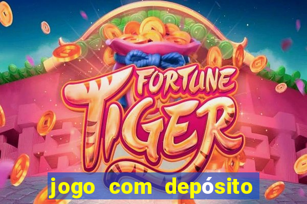 jogo com depósito de 10 reais