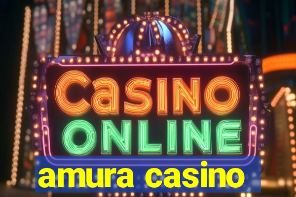 amura casino