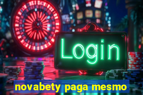 novabety paga mesmo