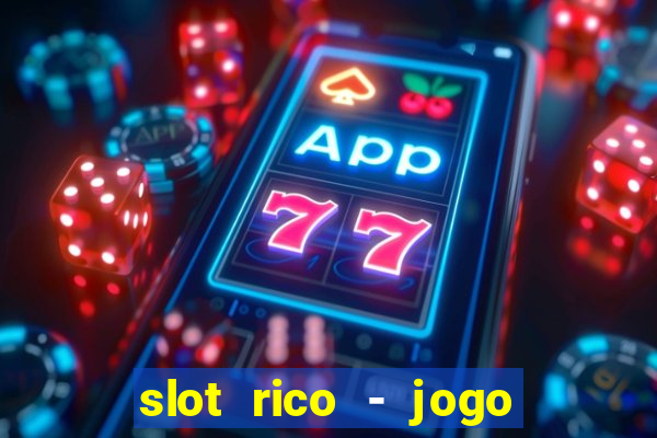 slot rico - jogo de cartas