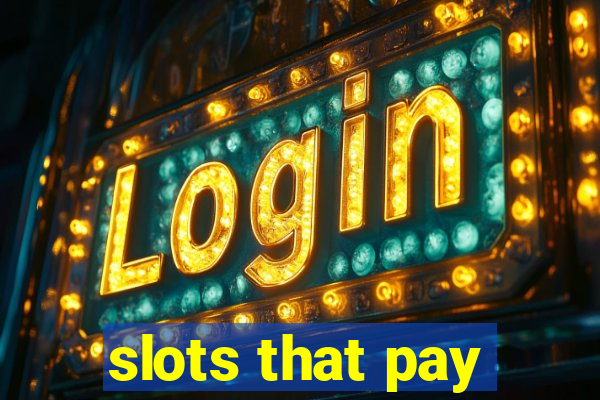 slots that pay