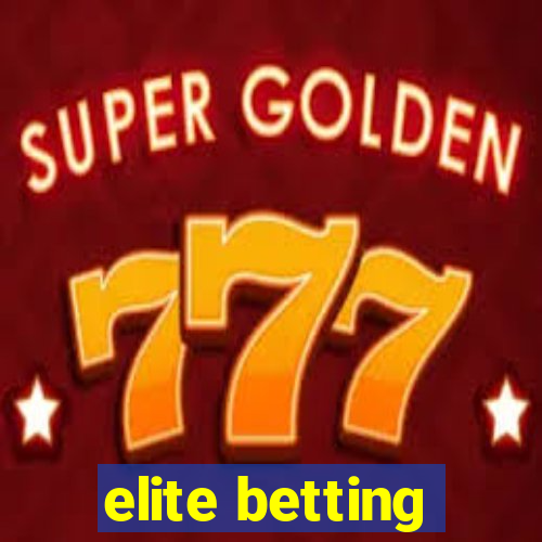 elite betting