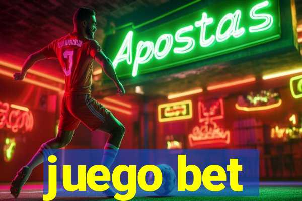 juego bet