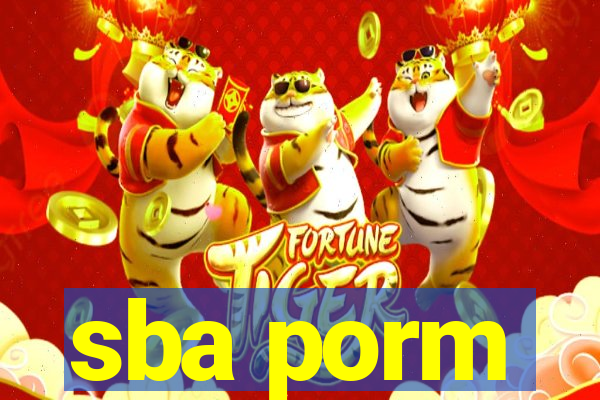 sba porm