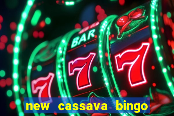 new cassava bingo sites 2023