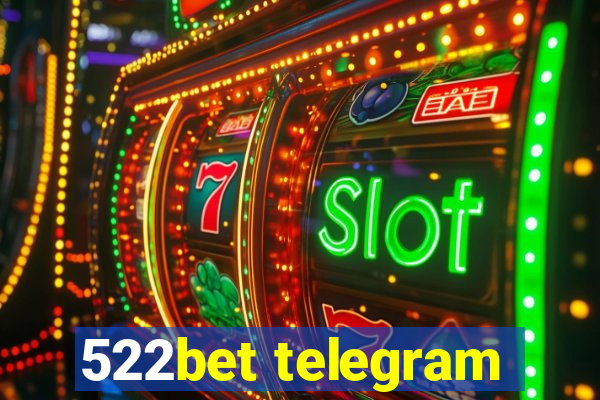 522bet telegram