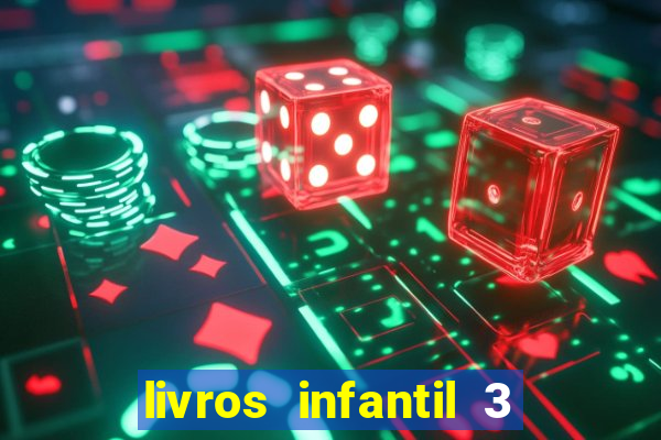 livros infantil 3 anos pdf