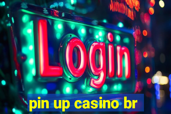 pin up casino br