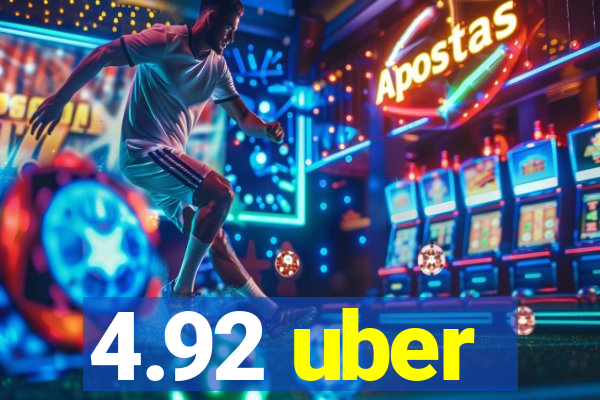 4.92 uber