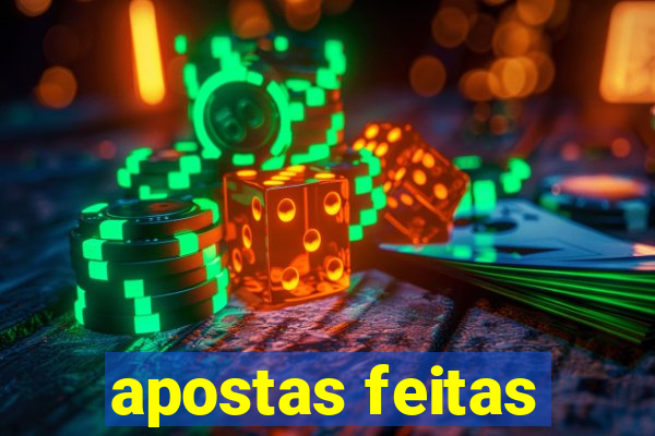 apostas feitas