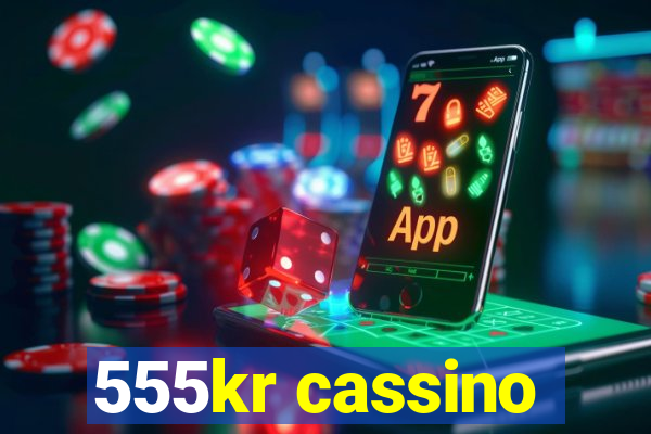 555kr cassino