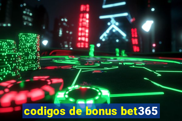 codigos de bonus bet365