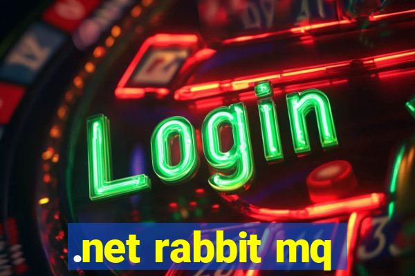 .net rabbit mq