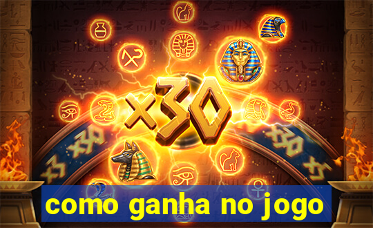 como ganha no jogo