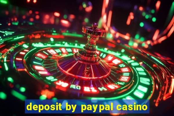 deposit by paypal casino