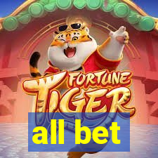 all bet