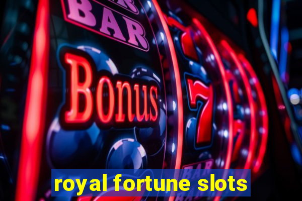 royal fortune slots