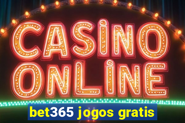 bet365 jogos gratis