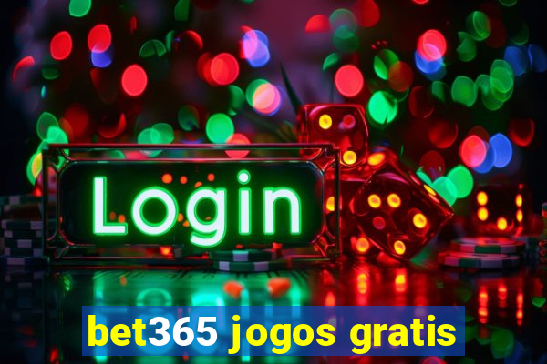 bet365 jogos gratis