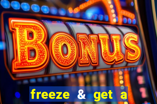 freeze & get a $333 bonus