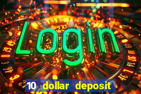 10 dollar deposit casino australia