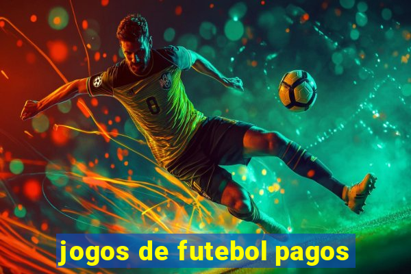 jogos de futebol pagos