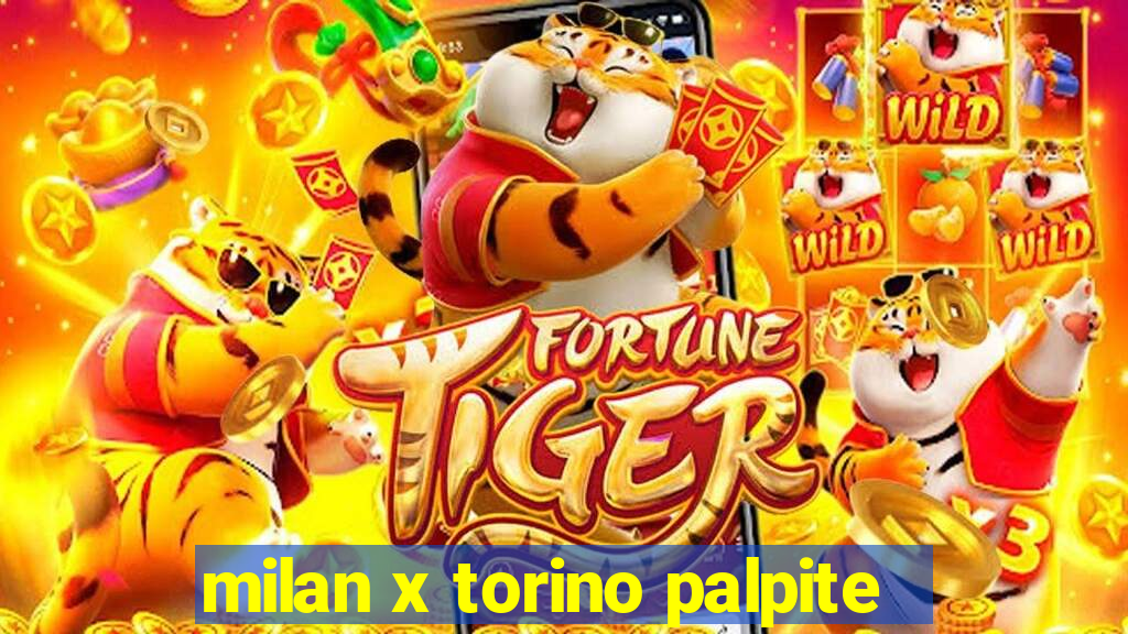 milan x torino palpite