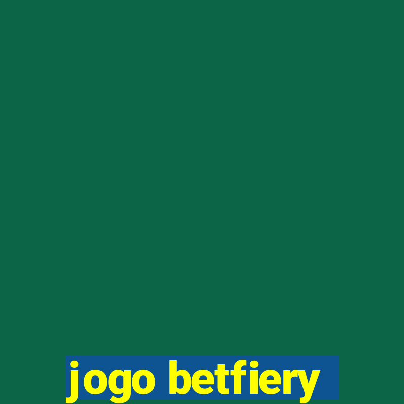 jogo betfiery