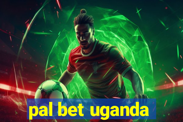 pal bet uganda